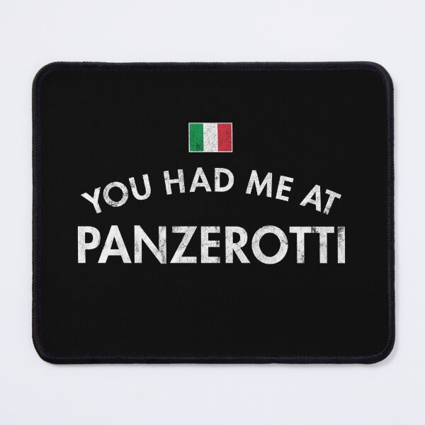 Item preview, You Had Me At Panzerotti designed and sold by twHistory.