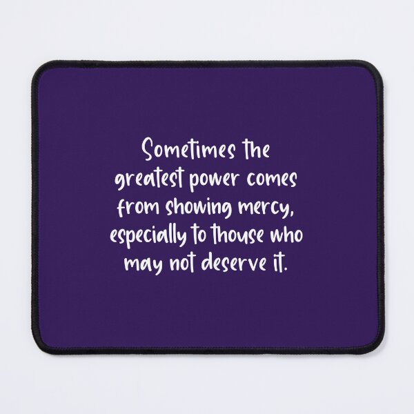 Item preview, Sometimes the greatest power comes from showing mercy, designed and sold by corbrand.