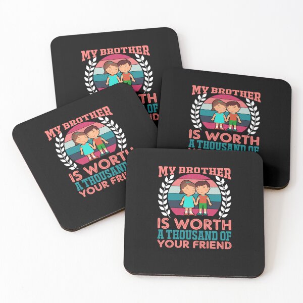 Item preview, my brother is worth a thousand of your friend designed and sold by JokerH.