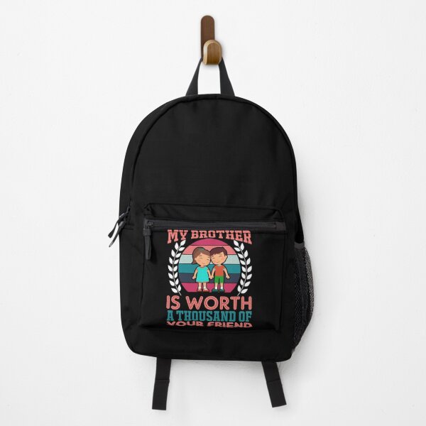 Item preview, my brother is worth a thousand of your friend designed and sold by JokerH.