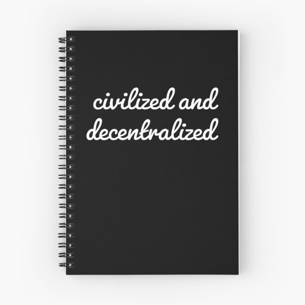 Item preview, Civilized And Decentralized designed and sold by SubtleSplit.