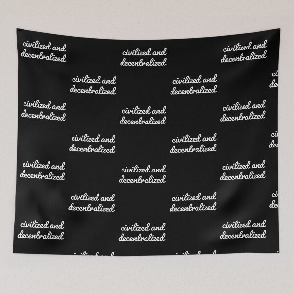 Item preview, Civilized And Decentralized designed and sold by SubtleSplit.