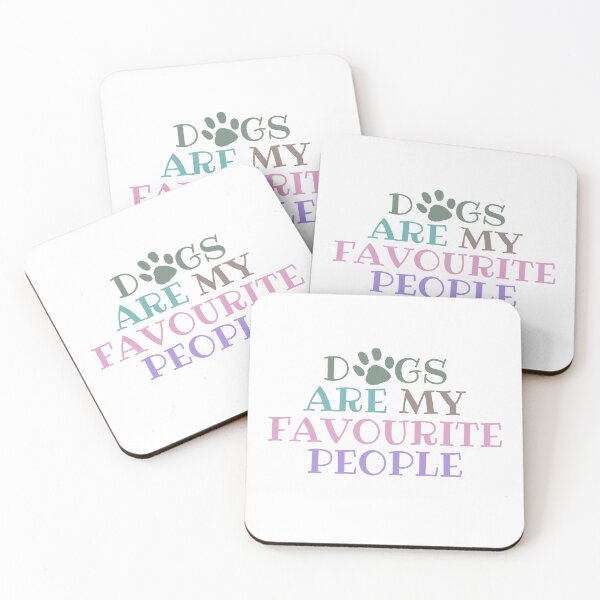 Item preview, Dogs Are My Favourite People Cute Funny Quote designed and sold by hanyj732.