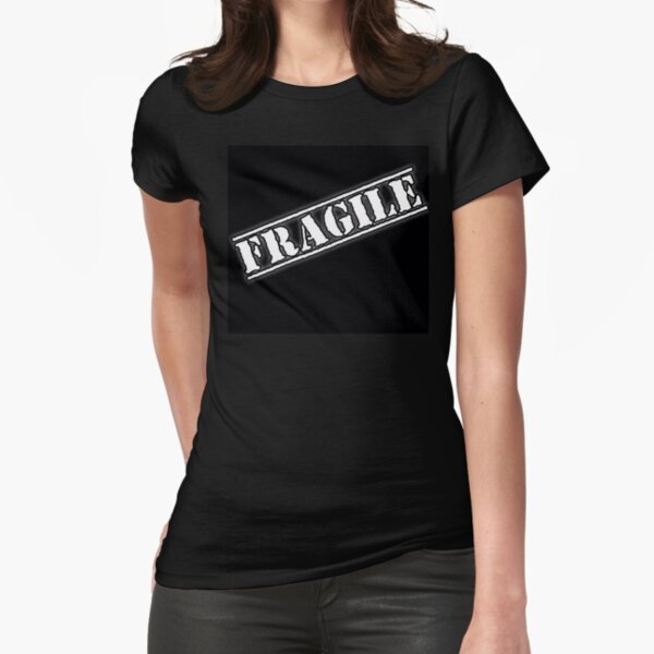 Fragile Fitted T-Shirt