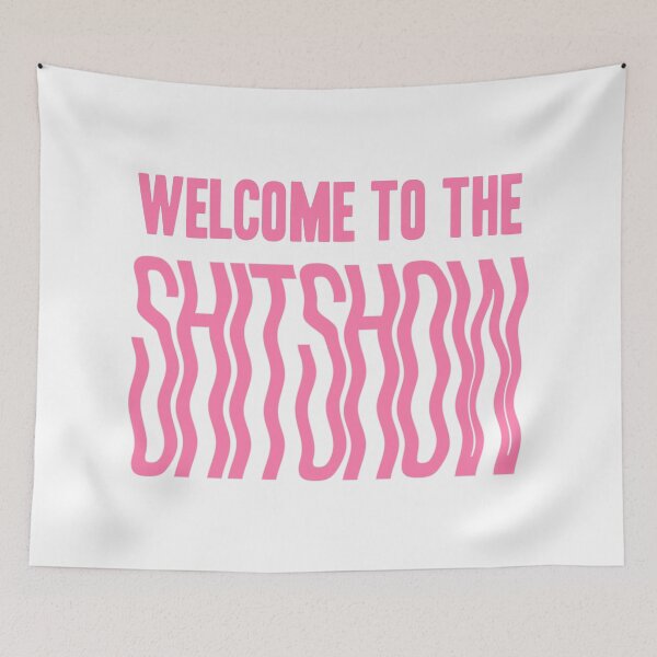 Item preview, Welcome to the shitshow - pink designed and sold by synthesizer.