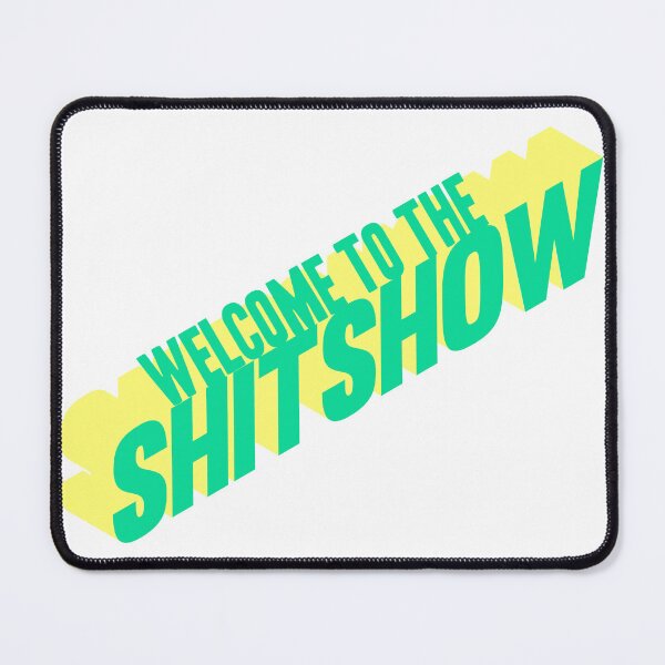Item preview, Welcome to the Shitshow - green and yellow designed and sold by synthesizer.