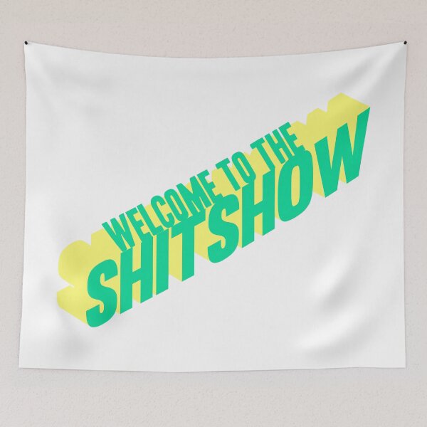 Item preview, Welcome to the Shitshow - green and yellow designed and sold by synthesizer.