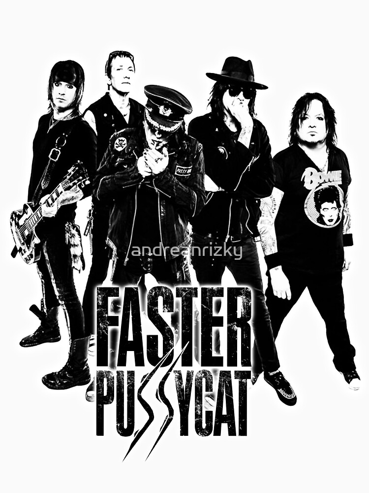 Faster Pussycat T Shirt For Sale By Andreanrizky Redbubble Faster Pussycat T Shirts 