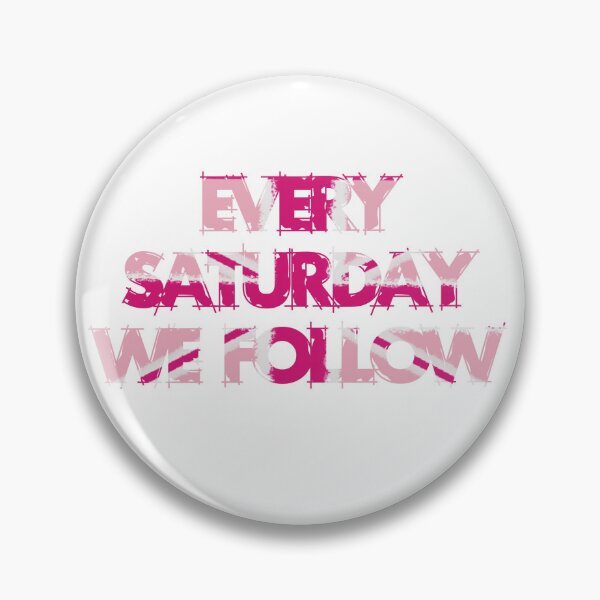 Artikelvorschau, Pink Jeden Samstag folgen wir entworfen und verkauft von Carmen Bullen.