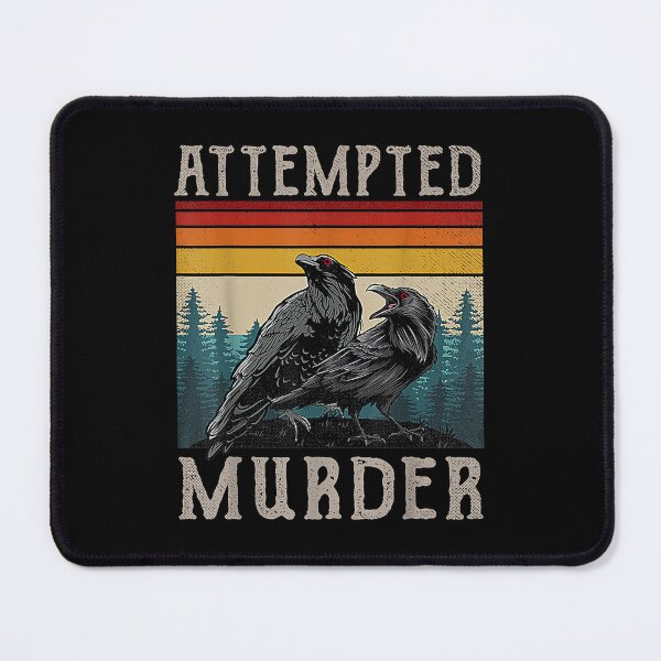 Item preview, Attempted Murder Crows - Ravens Edgar Allen Poe designed and sold by Poytelite.