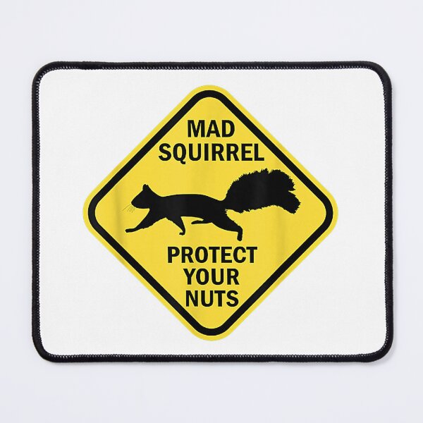 Item preview, Funny Warning Sign Mad Squirrel Protect Your Nuts designed and sold by Poytelite.