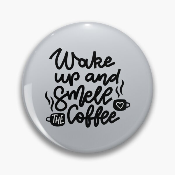 Item preview, WAKE UP AND SMELL COFFEE(Wintermood).   designed and sold by TheColourBank.