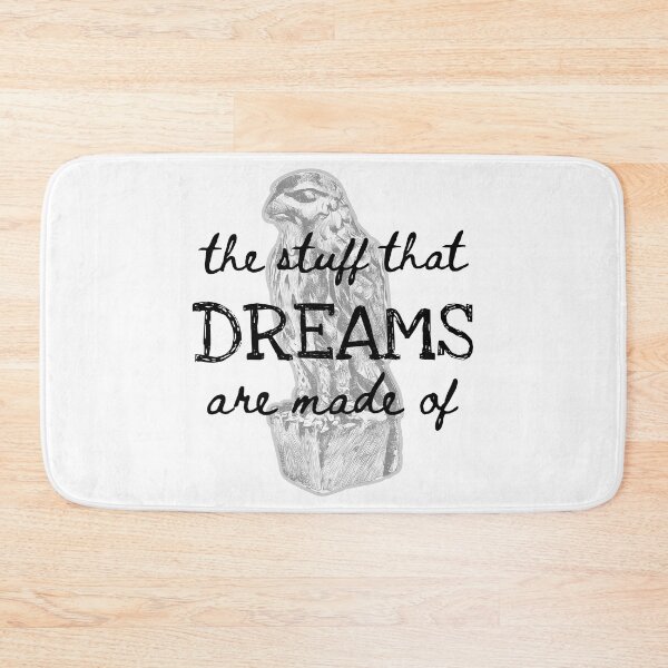 Item preview, The stuff that dreams are made of designed and sold by WhiskeySparkle.