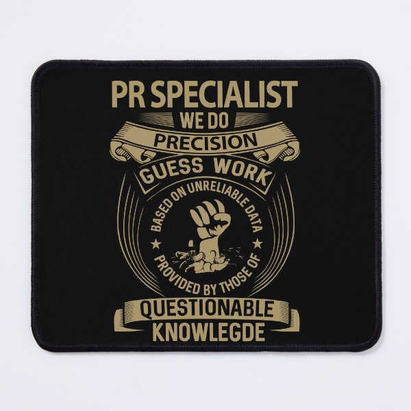 Item preview, Pr Specialist T Shirt - We Do Precision Job Gift Item Tee designed and sold by paneczkopat.