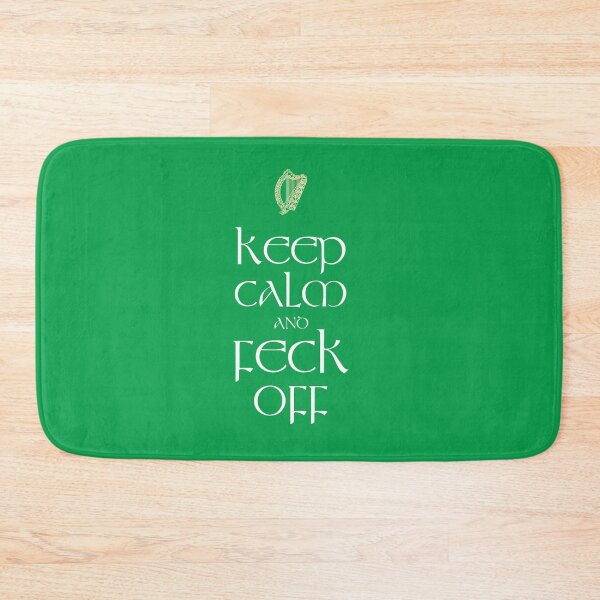 Item preview, Keep Calm Feck Off  On Shamrock Green Background designed and sold by Fecking-Merch.