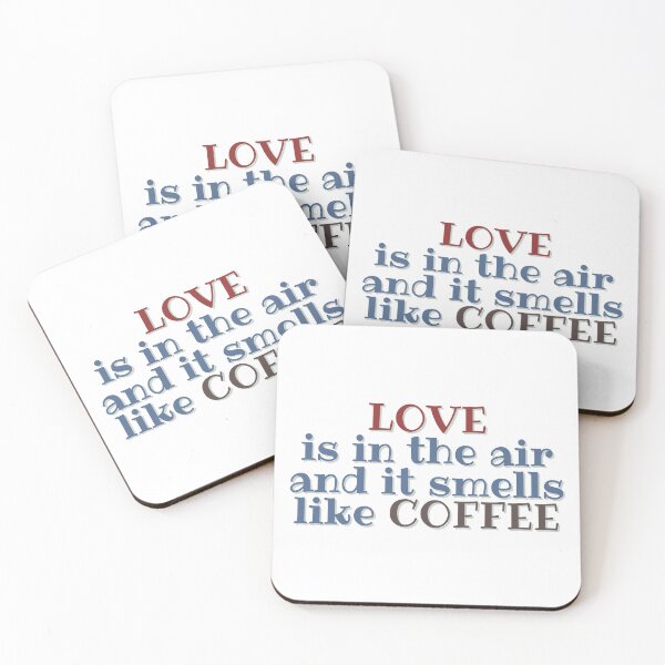 Item preview, Love Is In The Air And It Smells Like Coffee Cute Funny Quote designed and sold by hanyj732.