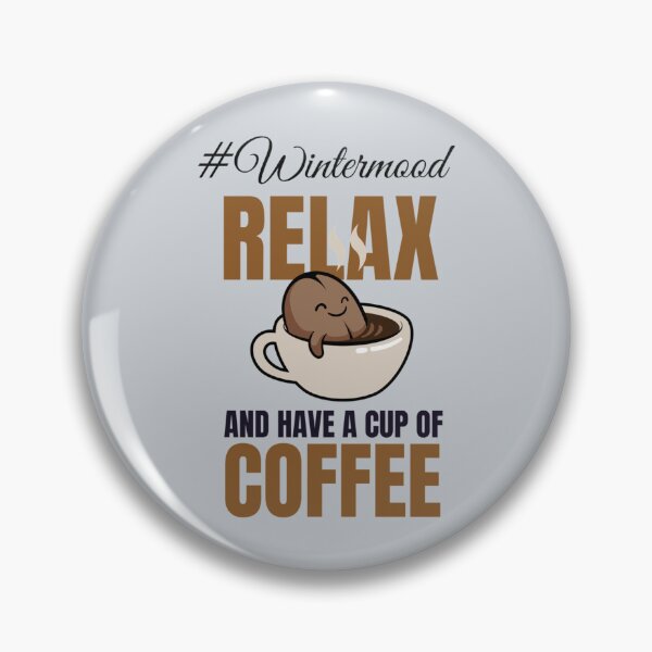 Item preview, Relax and Have a Cup of Coffee designed and sold by TheColourBank.