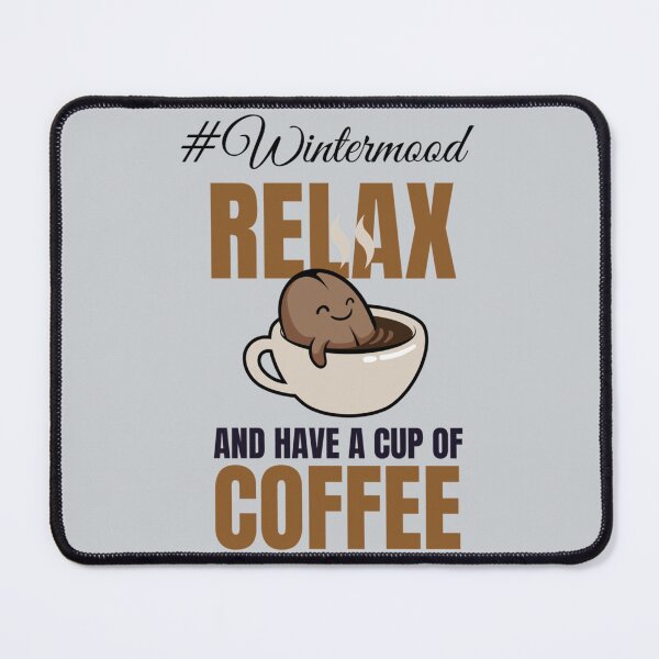 Item preview, Relax and Have a Cup of Coffee designed and sold by TheColourBank.