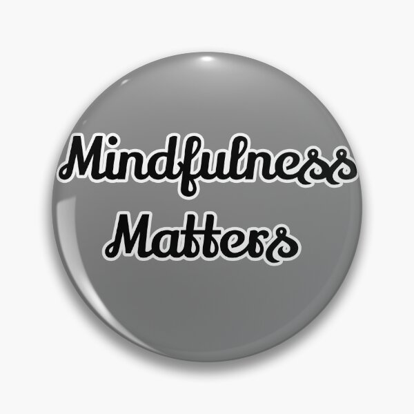 Artikelvorschau, Mindfulness Matters schwarzer Text, entworfen und verkauft von DemonicGloom.