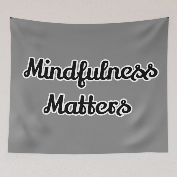 Artikelvorschau, Mindfulness Matters schwarzer Text, entworfen und verkauft von DemonicGloom.