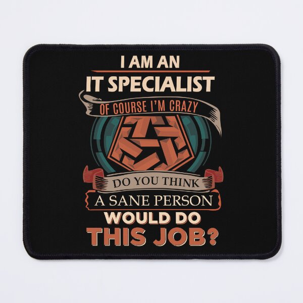 Item preview, It Specialist T Shirt - Sane Person Job Gift Item Tee designed and sold by vonnie38uo.