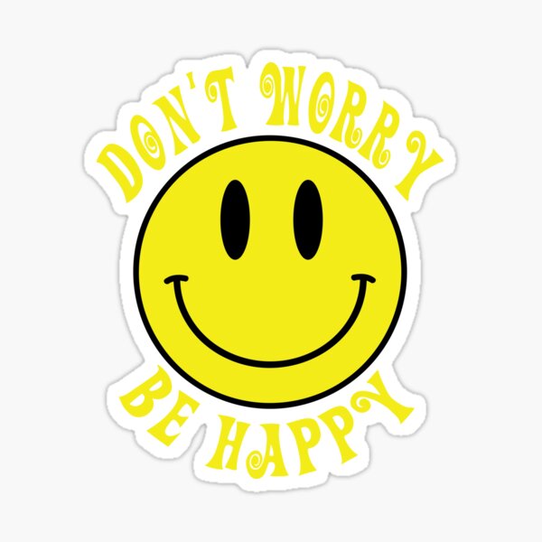 Item preview, Don't Worry Be Happy designed and sold by Jandsgraphics.