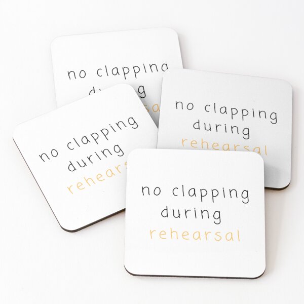 Item preview, no clapping during rehearsal     designed and sold by SoNeedley.