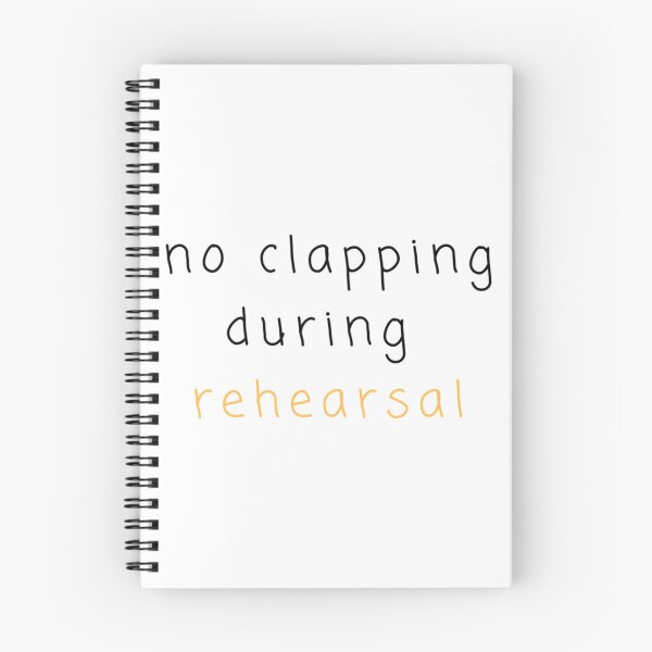 Item preview, no clapping during rehearsal     designed and sold by SoNeedley.