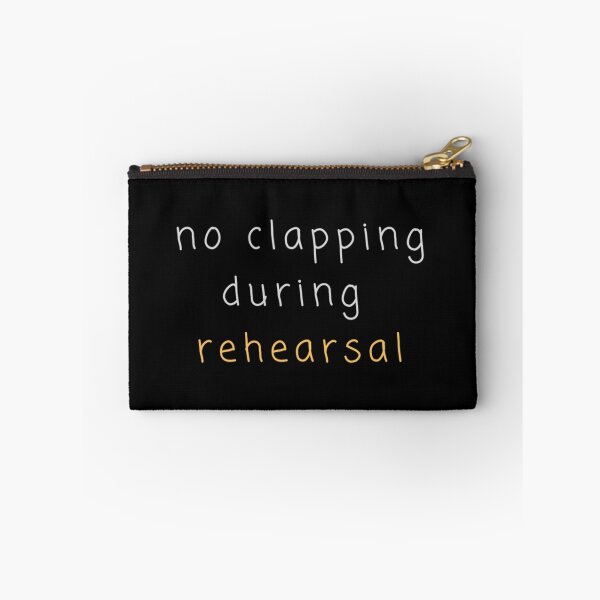 Item preview, No clapping during rehearsal    designed and sold by SoNeedley.