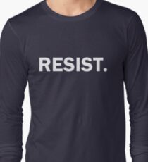 Resist Authoritarianism Trump Resistance Long Sleeve T-Shirt
