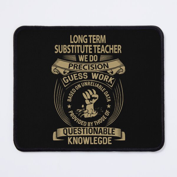 Item preview, Long Term Substitute Teacher T Shirt - We Do Precision Job Gift Item Tee designed and sold by smueller39.