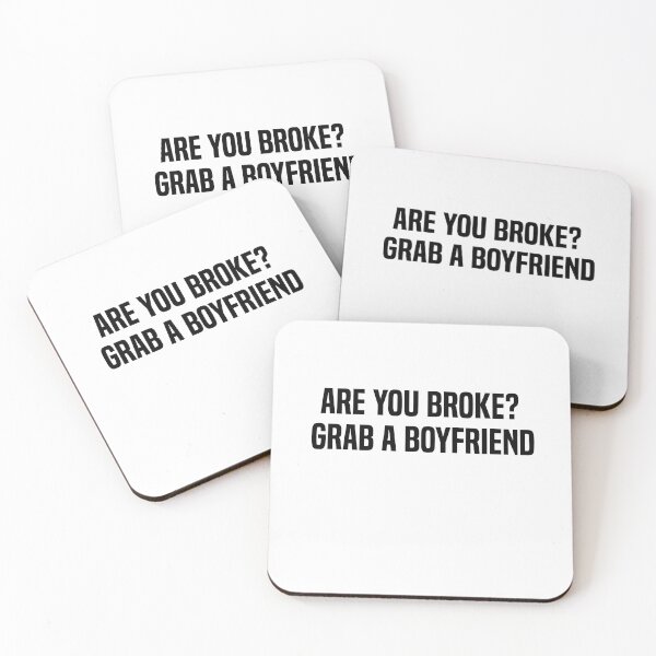 Item preview, Are You Broke Grab A Boyfriend designed and sold by melshirt-shop.