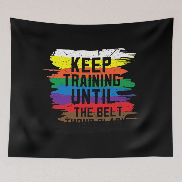 Item preview, Keep Training Until The Belt Turns Black Karate Tae Kwon Do Kick designed and sold by richardmatthew.