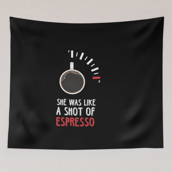 Item preview, She Was Like A Shot Of Espresso designed and sold by SportDIXIT.
