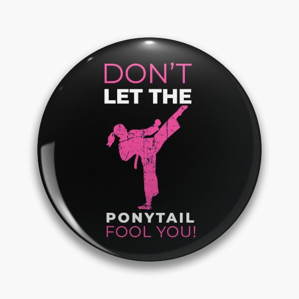 Item preview, Don't Let The Ponytail Fool You Karate Girl designed and sold by richardmatthew.