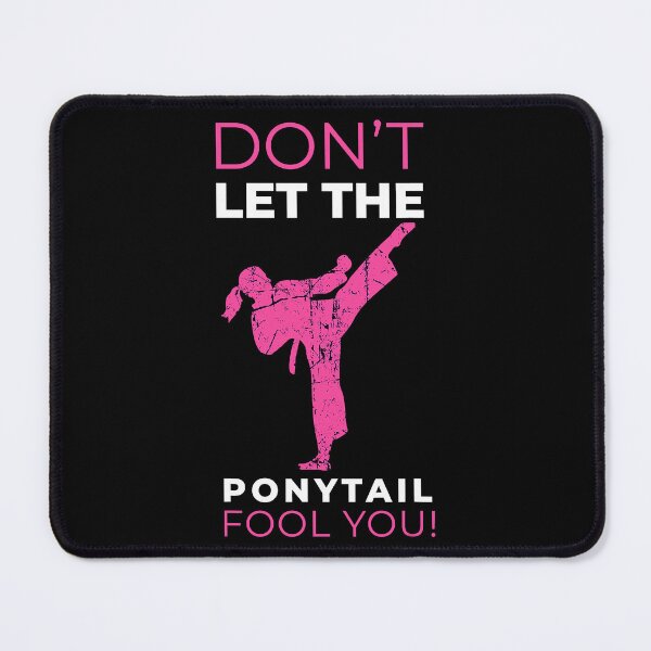 Item preview, Don't Let The Ponytail Fool You Karate Girl designed and sold by richardmatthew.