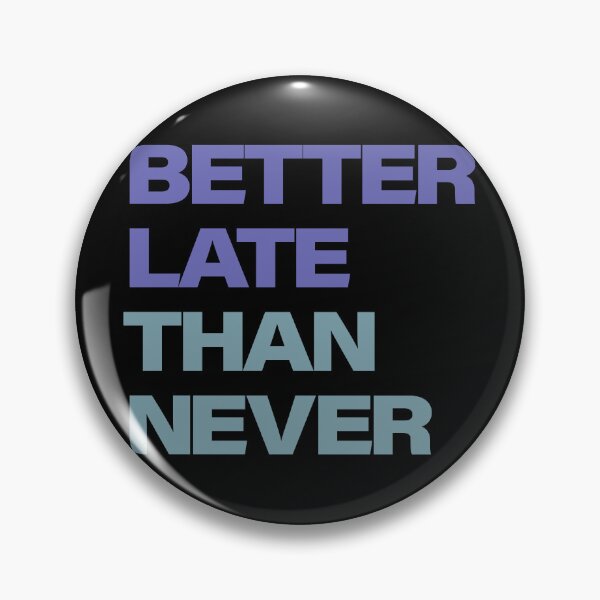 Item preview, Better Late Than Never - Very Pery designed and sold by tammist.
