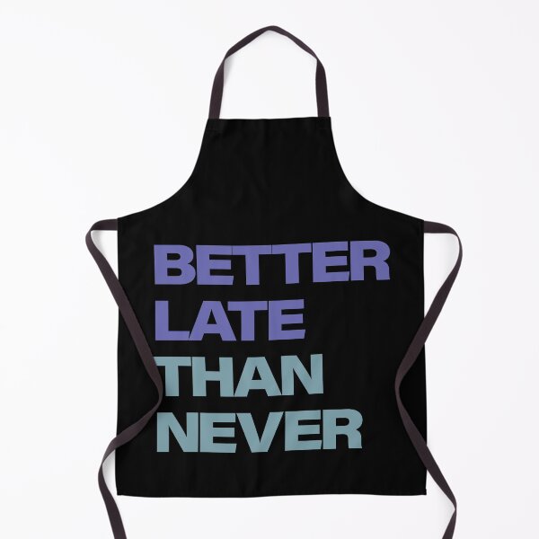 Item preview, Better Late Than Never - Very Pery designed and sold by tammist.