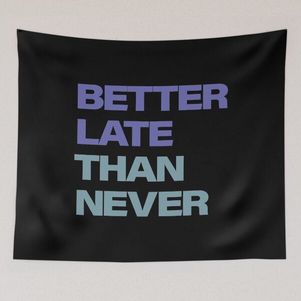 Item preview, Better Late Than Never - Very Pery designed and sold by tammist.