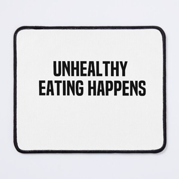 Item preview, Unhealthy Eating Happens designed and sold by melshirt-shop.