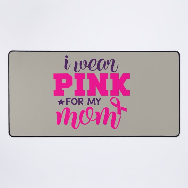 Item preview, I Wear Pink for My Mom designed and sold by FOX1999-Design.