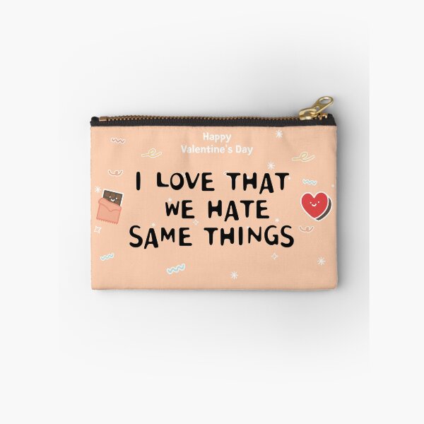 Item preview, I Love That We Hate The Same Things For Valentine Lovers Wife Husband  designed and sold by JooArtPrints  ★★★★★.