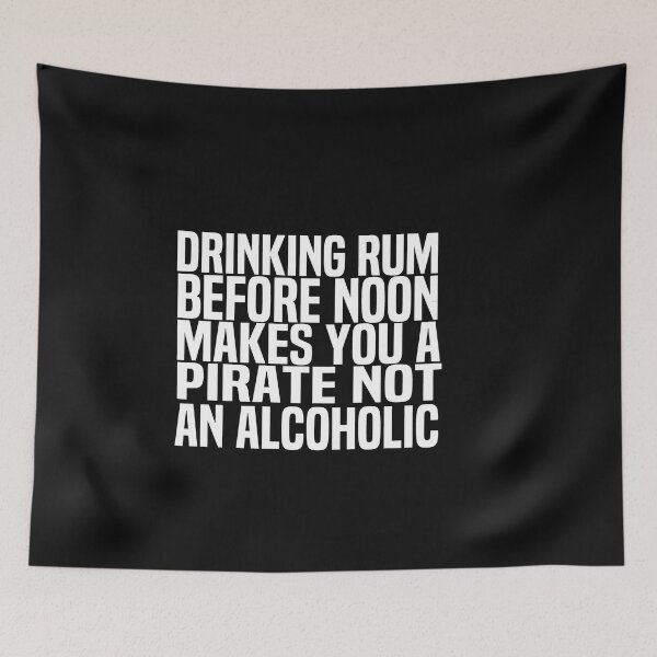 Item preview, Drinking Rum Before Noon Makes You A Pirate Not An Alcoholic designed and sold by melshirt-shop.