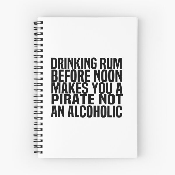 Item preview,  Drinking Rum Before Noon Makes You A Pirate Not An Alcoholic designed and sold by melshirt-shop.