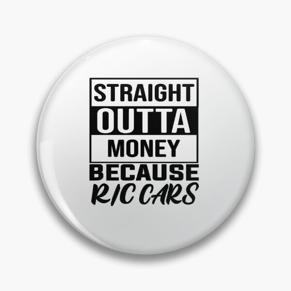 Item preview, Straight Outta Money Because R/C Cars designed and sold by Make-My-Fun.
