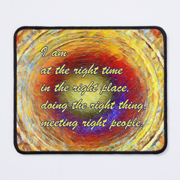 Item preview, Right Time Right Place Right Thing Right People designed and sold by iASunshine.