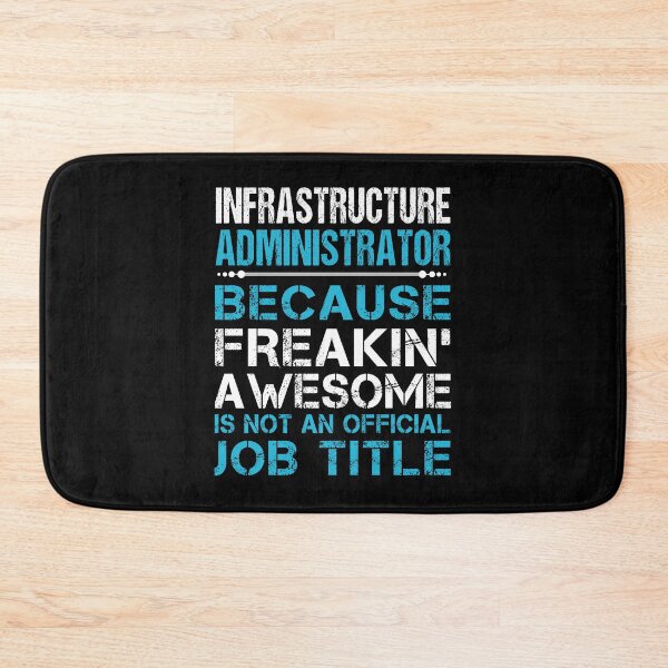 Item preview, Infrastructure Administrator T Shirt - Freaking Awesome Job Gift Item Tee designed and sold by oetate4774.