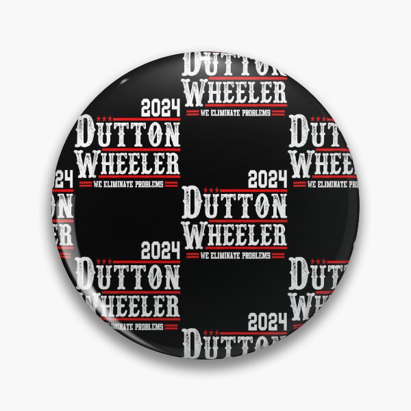 Item preview, Dutton Wheeler 2024 We Eliminate Problems  designed and sold by AshleyGold25k2.