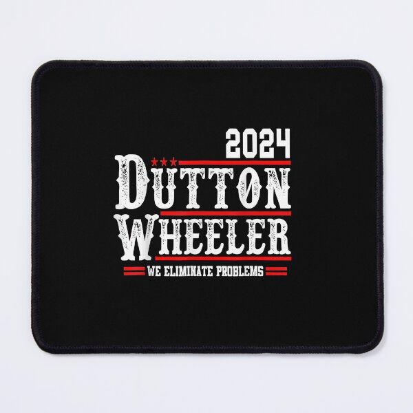 Item preview, Dutton Wheeler 2024 We Eliminate Problems  designed and sold by AshleyGold25k2.