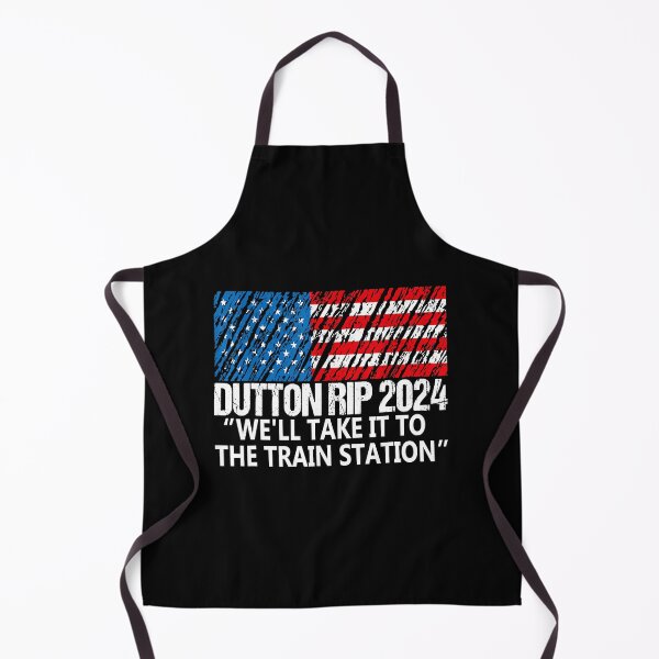 Item preview, Dutton Rip 2024 we'll take it to the train station designed and sold by AshleyGold25k2.